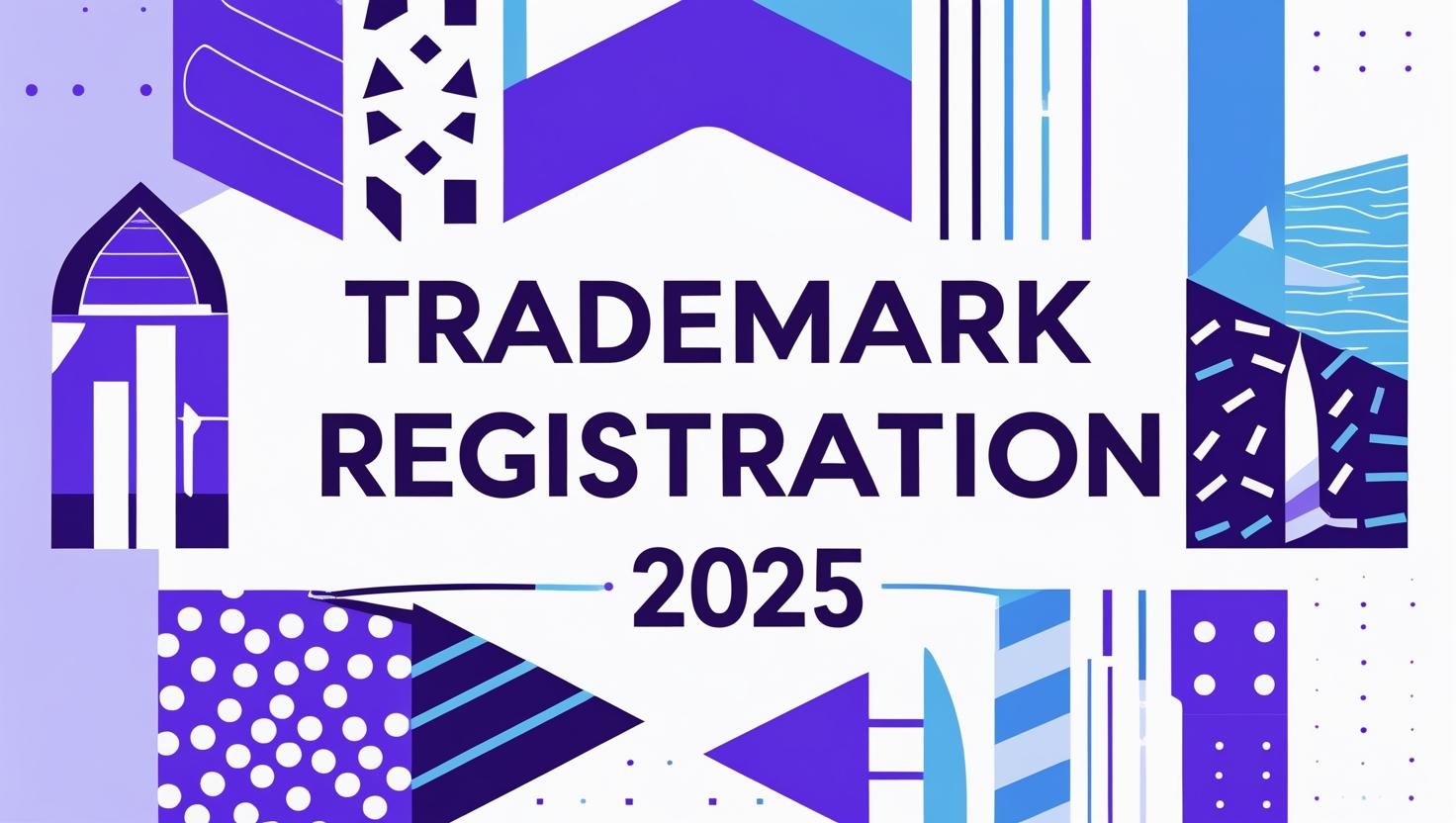 Trademark Registration 2025.