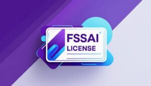 Getting an FSSAI License for Your Home-Based Food Business
